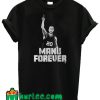 Manu Forever T shirt