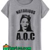 Notorious AOC Alexandria Ocasio Cortez T shirt