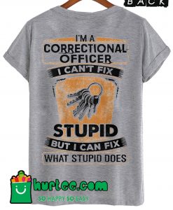 Sarcastic Correctional Officer T Shirt Back