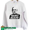 Namo Again Sweatshirt