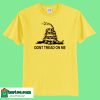 Don't Tread on Me Gadsden Flag T-Shirt