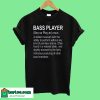 Guitar bass player definition T-Shirt