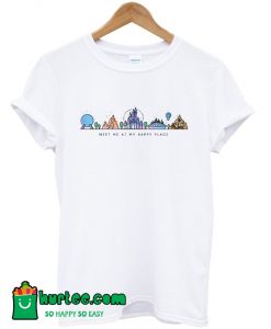 Meet Me at My Happy Place T-Shirt