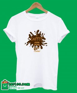 A Coffee Stain On My White T-Shirt