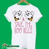 Save The Boo Bees T-Shirt