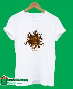 A Coffee Stain On My White T-Shirt