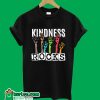 Kindness Rocks T-ShirtKindness Rocks T-Shirt