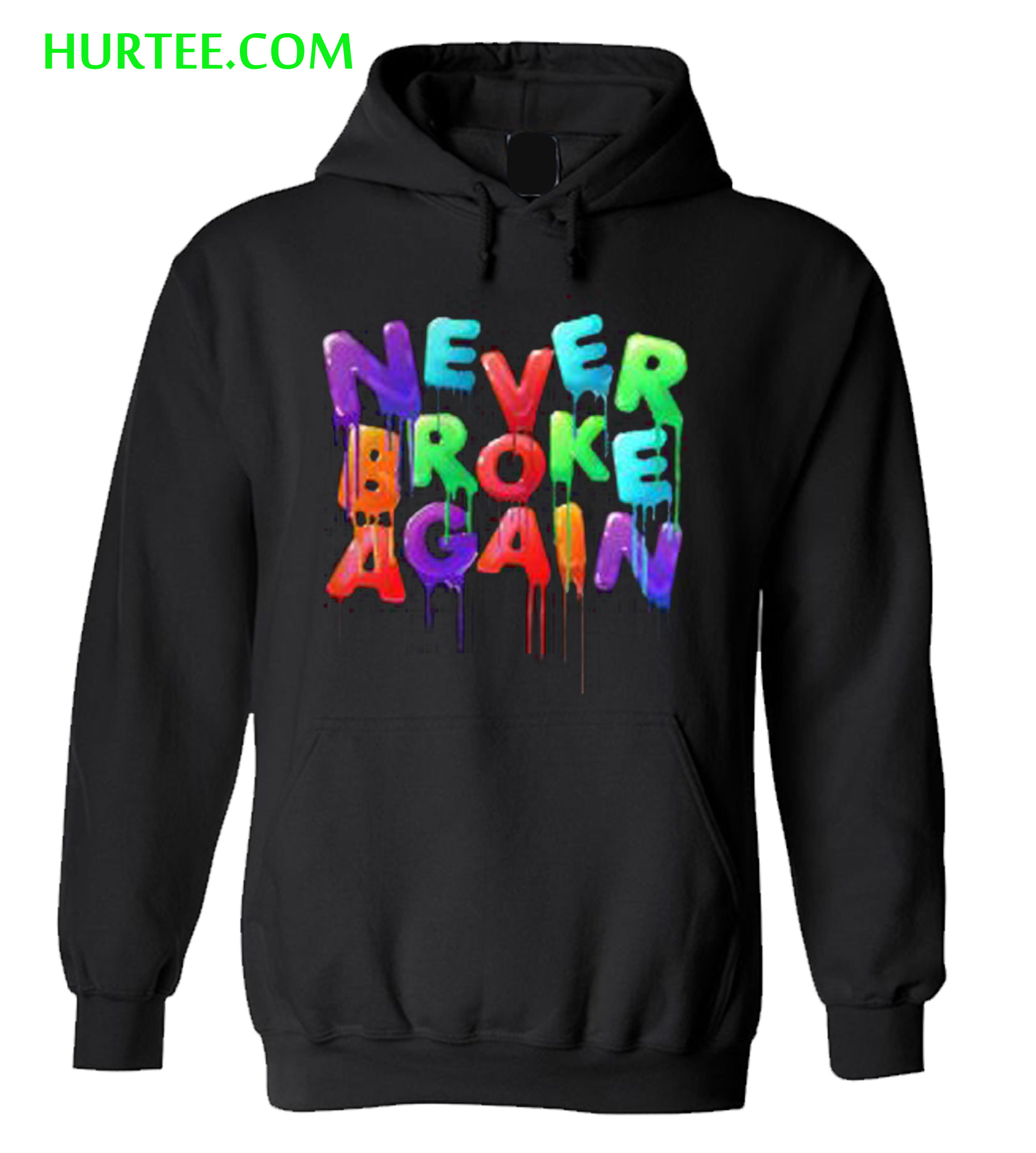 never broke again hoodie