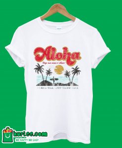 Aloha Keep Our Oceans Clean T shirt