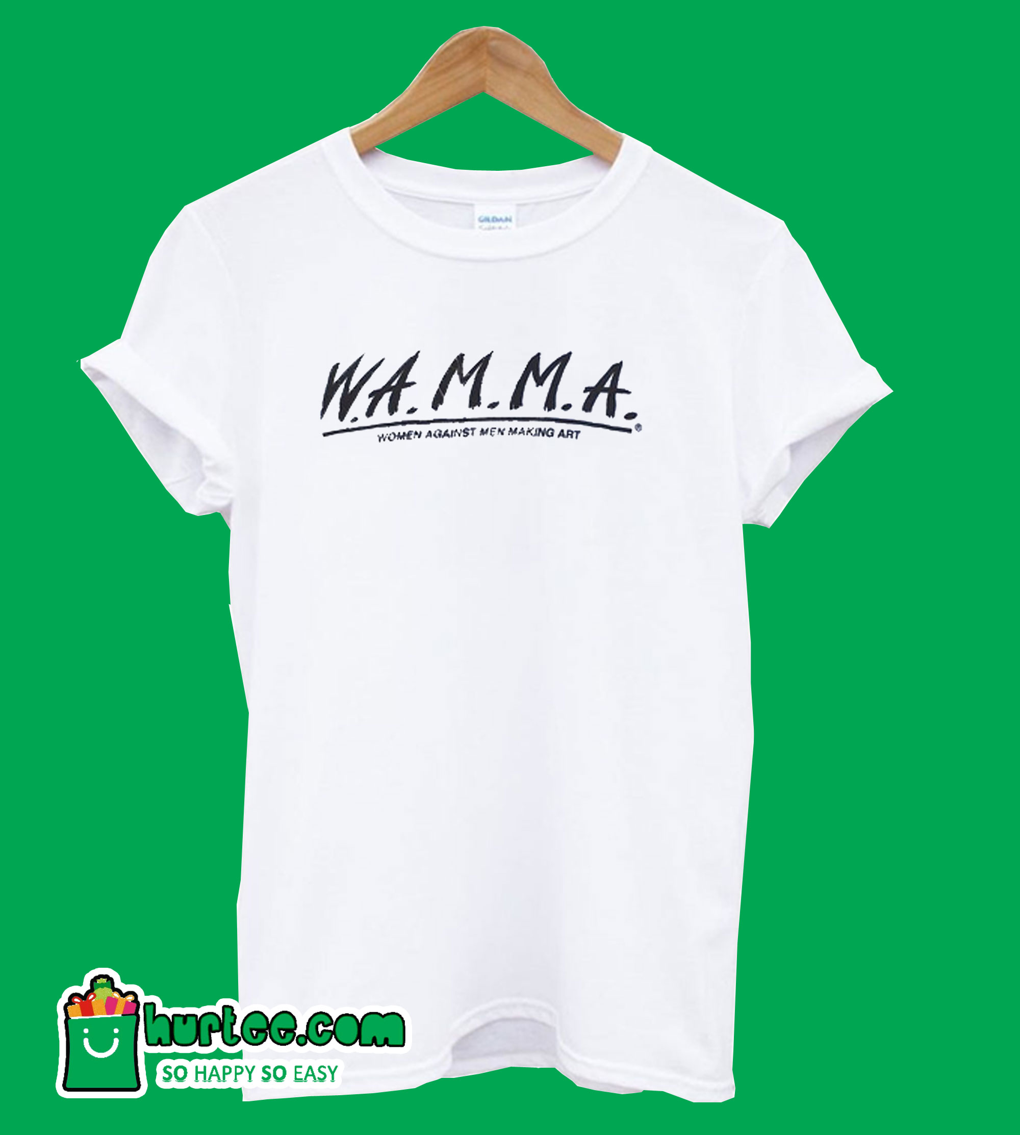 W.A.M.M.A. Women Against Men Making Art T-Shirt