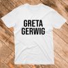 Greta Gerwig T Shirt