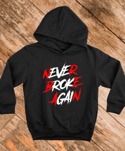 Never Broke Again Hoodie