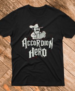 Accordion Hero T Shirt