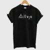 Always Snape Harry Potter T Shirt