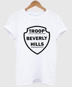 Troop Beverly Hills T Shirt