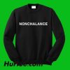 Nonchalance Sweatshirt