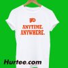 Anytime Anywhere T-Shirt