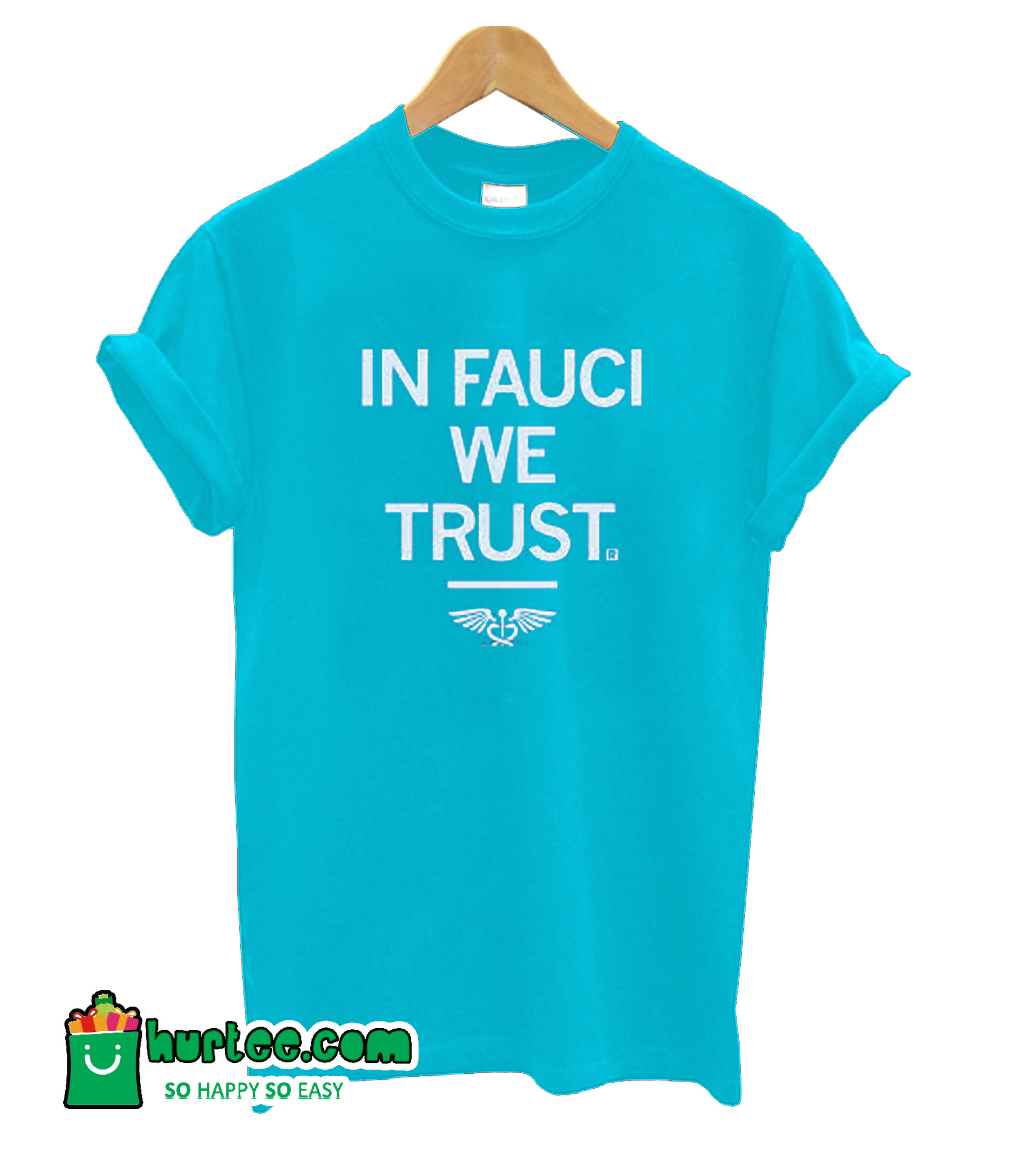 In Fauci We Trust T-shirt