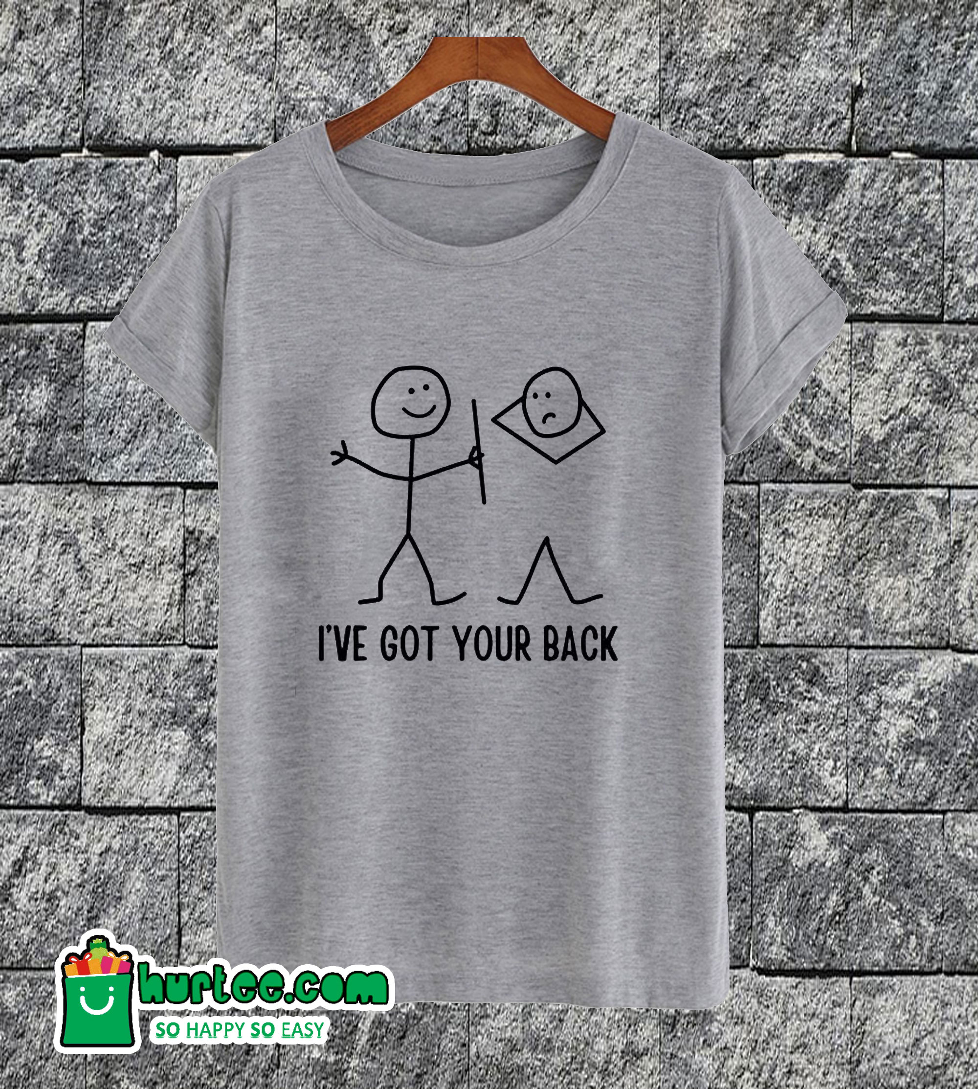 I've Got Funny T-shirt