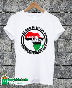 Black History Happens T-shirt