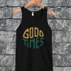Good Times Tanktop