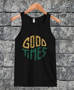 Good Times Tanktop