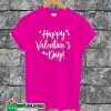 Happy Valentines Day T-shirt