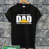 Heavy Equipment Operator Dad T-shirt