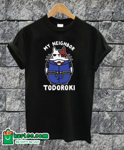 My Neighbor Todoroki T-shirt