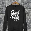 Stay At Home Sweatshirt