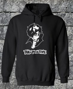 Take Your Time Hoodie