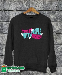 Treat People With Kindness Sweatshirt