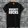 Virginity Rocks T-shirt