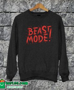 Beast Mode Sweatshirt