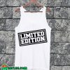 Limited Edition Tanktop