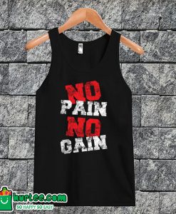 No Pain No Gain Tanktop