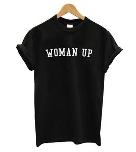 Woman Up T-shirt