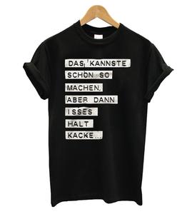 You Can Do It That Way T-shirt