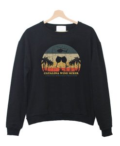 Step Brothers Catalina Wine Mixer sweatshirt