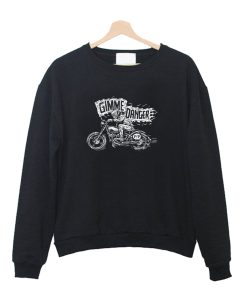 Gimme Danger Sweatshirt