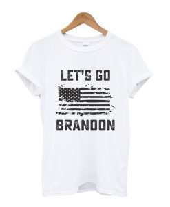Lets Go Brandon T-Shirt