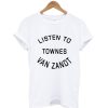 Listen to townes van zandt T-Shirt