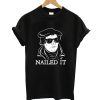 Martin Luther Nailed It T-Shirt
