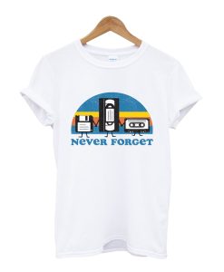 Never Forget T-Shirt
