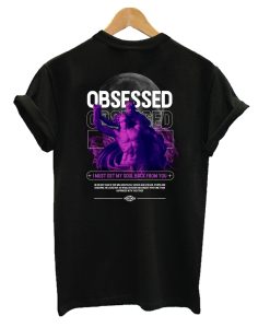 Obsessed Streetwear T-Shirt