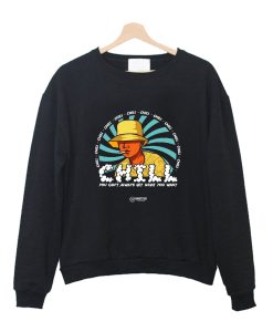Chill Sweatshirt