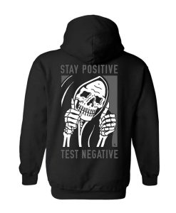 Stay Positive Hoodie