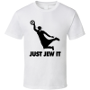 Just Jew It T-shirt