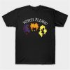 Witch Please Sanderson Sisters Hocus Pocus T-shirt