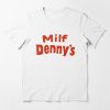 Denny's MILF T-shirt